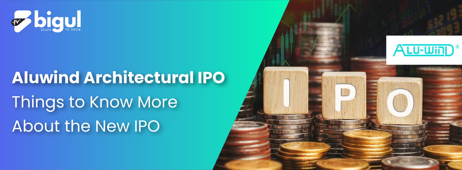 Aluwind Architectural IPO: Things to Know More About the New IPO